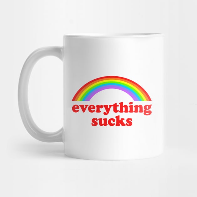 everything sucks by Psychoanalytic's Store
